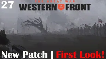 The Great War: Western Front | New Patch (1.1) First Look! | German Empire Campaign | Part 27